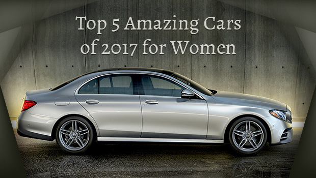 Top 5 Amazing Cars of 2017 for Women Revealed