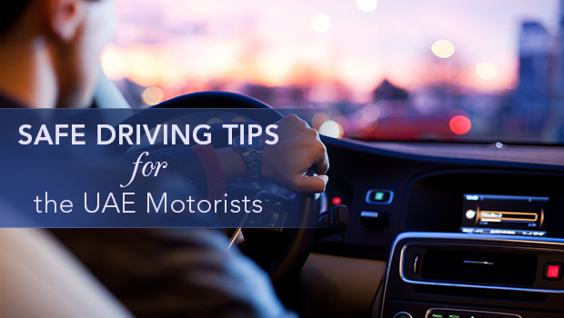 6 Effective Safe Driving Tips for the UAE Motorists