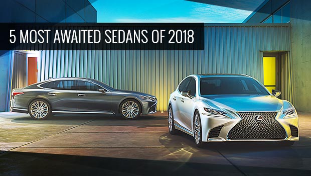 Top 5 Upcoming Luxury Sedans of 2018