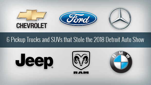 6 Pickup Trucks and SUVs that Stole the 2018 Detroit Auto Show