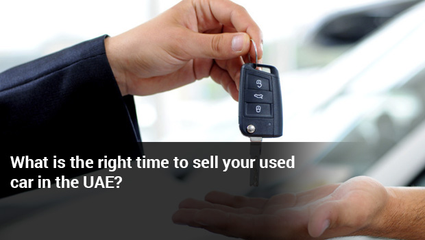 What is the Right Time to Sell Your Used Car in the UAE?